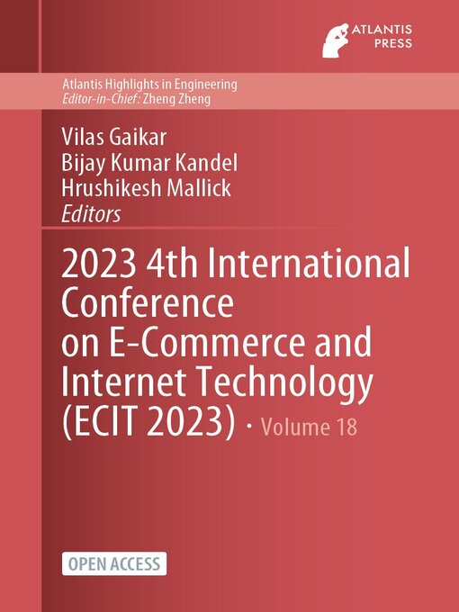 Title details for 2023 4th International Conference on E-Commerce and Internet Technology (ECIT 2023) by Vilas Gaikar - Wait list
